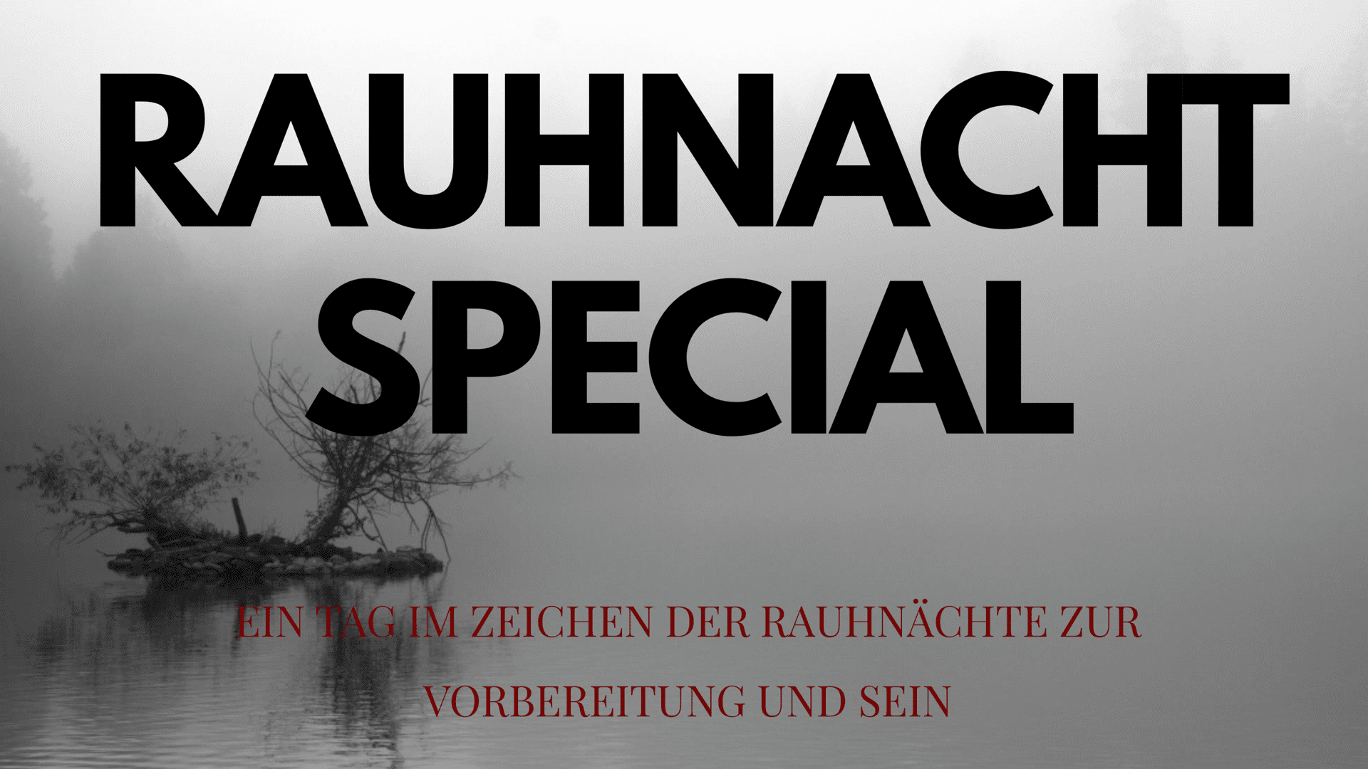 Ein Tag im Zeichen der Rauhnächte